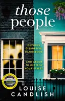 Those People - Le nouveau thriller captivant de l'auteur du best-seller Our House. - Those People - The gripping, compulsive new thriller from the bestselling author of Our House