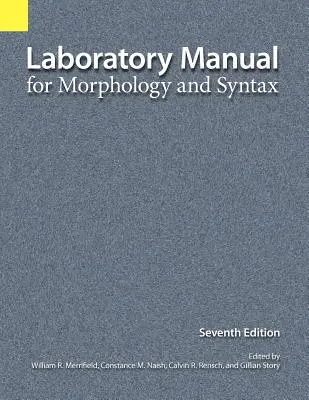 Manuel de laboratoire pour la morphologie et la syntaxe - Laboratory Manual for Morphology and Syntax