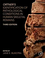 Identification par Ortner des conditions pathologiques dans les restes squelettiques humains - Ortner's Identification of Pathological Conditions in Human Skeletal Remains