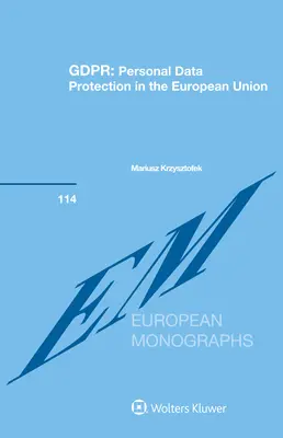 Gdpr : Protection des données personnelles dans l'Union européenne - Gdpr: Personal Data Protection in the European Union