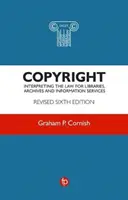 Droit d'auteur - Interprétation de la loi pour les bibliothèques, les archives et les services d'information - Copyright - Interpreting the law for libraries, archives and information services