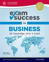 Réussir l'examen de commerce pour Cambridge as & a Level - Exam Success in Business for Cambridge as & a Level