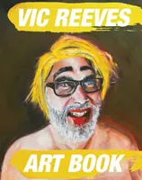 Livre d'art de Vic Reeves - Vic Reeves Art Book