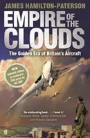 L'Empire des nuages - L'âge d'or de l'aviation britannique - Empire of the Clouds - The Golden Era of Britain's Aircraft