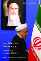 Iran, Islam et Démocratie : La politique de gestion du changement - Iran, Islam and Democracy: The Politics of Managing Change