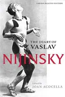 Le journal de Vaslav Nijinsky - The Diary of Vaslav Nijinsky