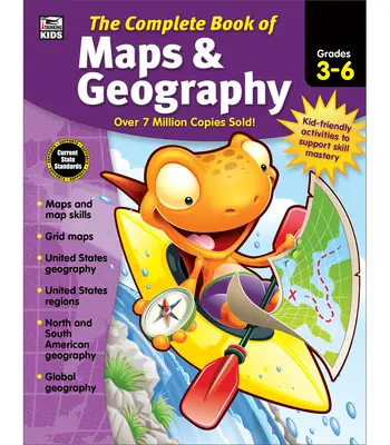 Le livre complet des cartes et de la géographie, de la 3e à la 6e année - The Complete Book of Maps & Geography, Grades 3 - 6