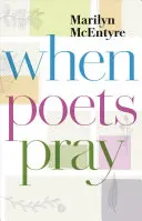 Quand les poètes prient - When Poets Pray