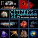 Citoyens de la mer : Les créatures merveilleuses du recensement de la vie marine - Citizens of the Sea: Wondrous Creatures from the Census of Marine Life