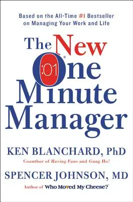 Le nouveau One Minute Manager - The New One Minute Manager