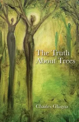 La vérité sur les arbres - The Truth About Trees