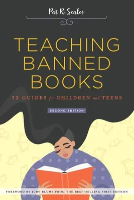 Enseigner les livres interdits : 32 guides pour les enfants et les adolescents - Teaching Banned Books: 32 Guides for Children and Teens