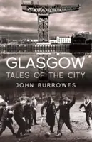 Contes de la ville de Glasgow - Glasgow Tales of the City