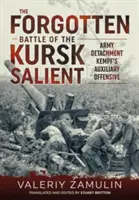 La bataille oubliée du saillant de Koursk : la résistance de la 7e armée de la Garde contre le détachement de l'armée Kempf' - The Forgotten Battle of the Kursk Salient: 7th Guards Army's Stand Against Army Detachment Kempf'