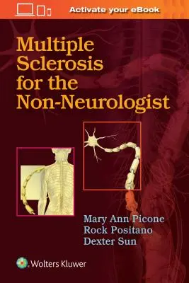 La sclérose en plaques pour le non-neurologue - Multiple Sclerosis for the Non-Neurologist