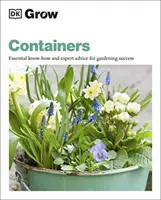 Conteneurs de culture - Savoir-faire essentiel et conseils d'experts pour un jardinage réussi - Grow Containers - Essential Know-how and Expert Advice for Gardening Success