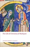 La vie de Christina de Markyate - The Life of Christina of Markyate