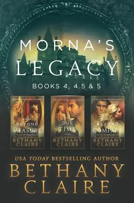 L'héritage de Morna : Livres 4, 4.5, & 5 : Romances écossaises, voyage dans le temps - Morna's Legacy: Books 4, 4.5, & 5: Scottish, Time Travel Romances