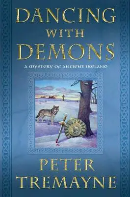 Danse avec les démons : Un mystère de l'ancienne Irlande - Dancing with Demons: A Mystery of Ancient Ireland