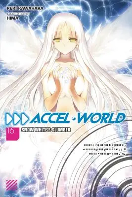 Accel World, Vol. 16 (Light Novel) : Le Sommeil de Blanche-Neige - Accel World, Vol. 16 (Light Novel): Snow White's Slumber