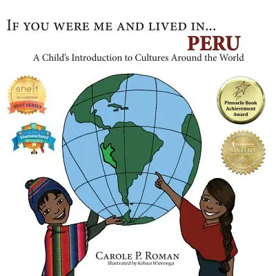 Si vous étiez moi et que vous viviez à... Pérou : Une introduction aux cultures du monde pour les enfants - If You Were Me and Lived in... Peru: A Child's Introduction to Cultures Around the World