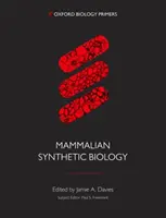 La biologie synthétique chez les mammifères - Synthetic Biology in Mammals