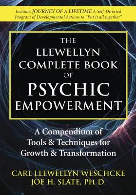 Le livre complet de l'Empowerment Psychique : Outils et techniques pour la croissance et l'autonomisation - The Complete Book of Psychic Empowerment: Tools & Techniques for Growth & Empowerment