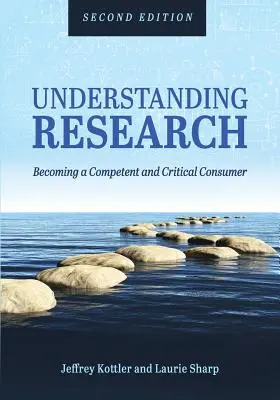 Comprendre la recherche : Devenir un consommateur compétent et critique - Understanding Research: Becoming a Competent and Critical Consumer