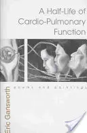 La demi-vie de la fonction cardio-pulmonaire : Poèmes et peintures - Half-Life of Cardio-Pulmonary Function: Poems and Paintings