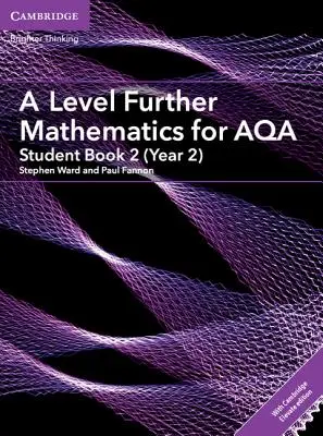 A Level Further Mathematics for Aqa Student Book 2 (Year 2) avec Cambridge Elevate Edition (2 ans) - A Level Further Mathematics for Aqa Student Book 2 (Year 2) with Cambridge Elevate Edition (2 Years)