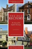 Old Rectory - L'histoire d'un presbytère anglais - Old Rectory - The Story of the English Parsonage