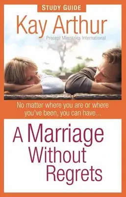 Un mariage sans regrets - Guide d'étude - A Marriage Without Regrets Study Guide