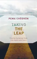 Franchir le pas : se libérer de ses vieilles habitudes et de ses peurs - Taking the Leap: Freeing Ourselves from Old Habits and Fears