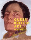 L'art britannique queer : 1867-1967 - Queer British Art: 1867-1967