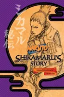 Naruto : L'histoire de Shikamaru - Un nuage dérivant dans l'obscurité silencieuse - Naruto: Shikamaru's Story--A Cloud Drifting in the Silent Dark