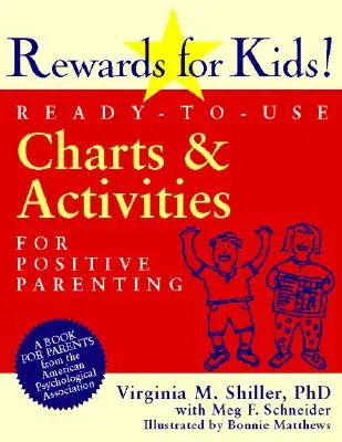 Récompenses pour les enfants ! Des tableaux et des activités prêts à l'emploi pour une parentalité positive - Rewards for Kids!: Ready-To-Use Charts and Activities for Positive Parenting