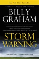 Avis de tempête : Qu'il s'agisse de récession mondiale, de menaces terroristes ou de catastrophes naturelles dévastatrices, ces ombres inquiétantes doivent nous ramener à la réalité. - Storm Warning: Whether Global Recession, Terrorist Threats, or Devastating Natural Disasters, These Ominous Shadows Must Bring Us Bac