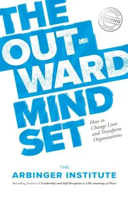 L'état d'esprit extérieur : Voir au-delà de soi - The Outward Mindset: Seeing Beyond Ourselves