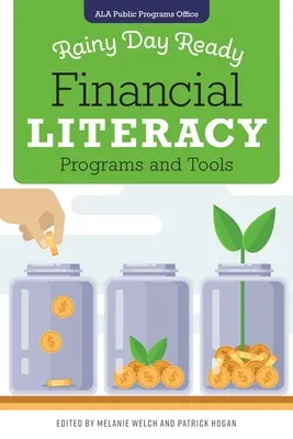 Prêt pour les mauvais jours : Programmes et outils d'éducation financière - Rainy Day Ready: Financial Literacy Programs and Tools