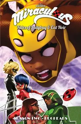 Miraculous : Tales of Ladybug and Cat Noir : Season Two - Skating on Thin Ice Tales of Ladybug and Cat Noir : Season Two - Bugheads (en anglais) - Miraculous: Tales of Ladybug and Cat Noir: Season Two - Bugheads