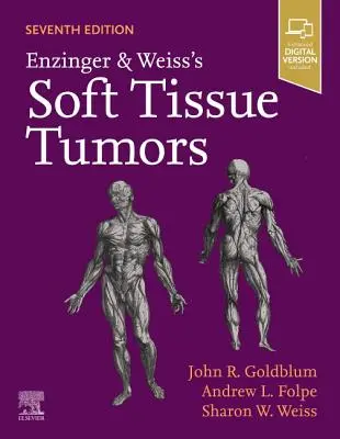 Les tumeurs des tissus mous d'Enzinger et Weiss - Enzinger and Weiss's Soft Tissue Tumors