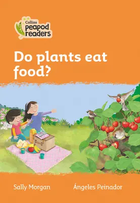 Niveau 4 - Les plantes mangent-elles de la nourriture ? - Level 4 - Do plants eat food?