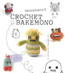 Bakemono au crochet [monstres !] - Crochet Bakemono [monsters!]