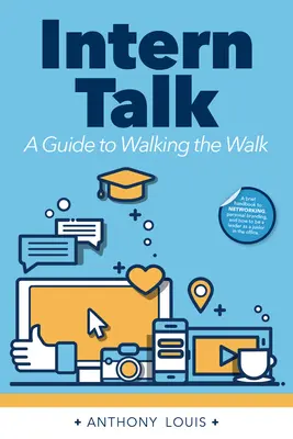 Parlons-en avec les stagiaires : Un guide pour marcher - Intern Talk: A Guide to Walking the Walk