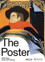 L'affiche : 200 ans d'art et d'histoire - The Poster: 200 Years of Art and History