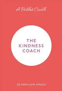 Un coach de poche : Le coach en gentillesse - A Pocket Coach: The Kindness Coach