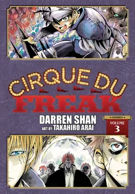 Cirque Du Freak : Le Manga, Vol. 3 : Édition Omnibus - Cirque Du Freak: The Manga, Vol. 3: Omnibus Edition