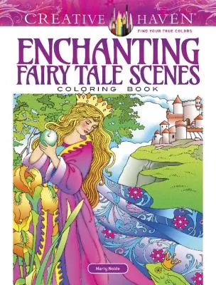 Livre à colorier Creative Haven Enchanting Fairy Tale Scenes (en anglais) - Creative Haven Enchanting Fairy Tale Scenes Coloring Book