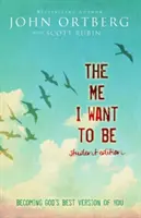 Le moi que je veux être, édition étudiante : Devenir la meilleure version de soi selon Dieu - The Me I Want to Be Student Edition: Becoming God's Best Version of You