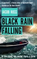 La pluie noire - Black Rain Falling